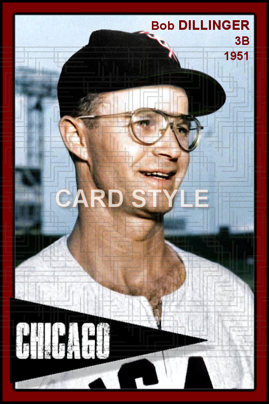 Bob Dillinger - 1951 Chicago White Sox - choose a size & style