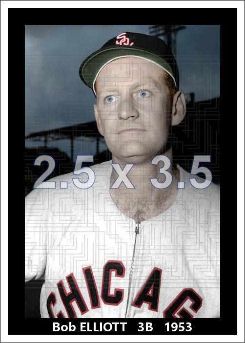 Bob Elliott - 1953 Chicago White Sox - choose a size & style