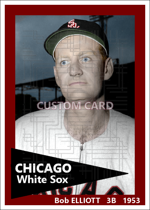 Bob Elliott - 1953 Chicago White Sox - choose a size & style