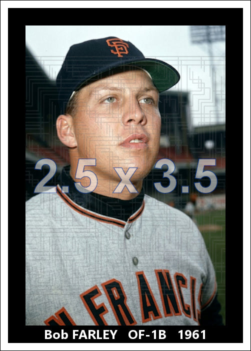 Bob Farley - 1961 San Francisco Giants - choose a size & style