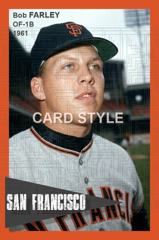 Bob Farley - 1961 San Francisco Giants - choose a size & style