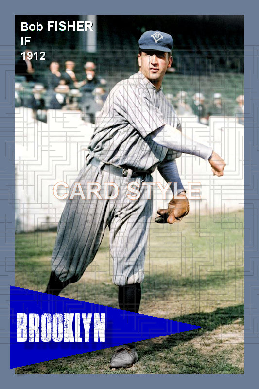 Bob Fisher - 1912 Brooklyn Dodgers - choose a size & style