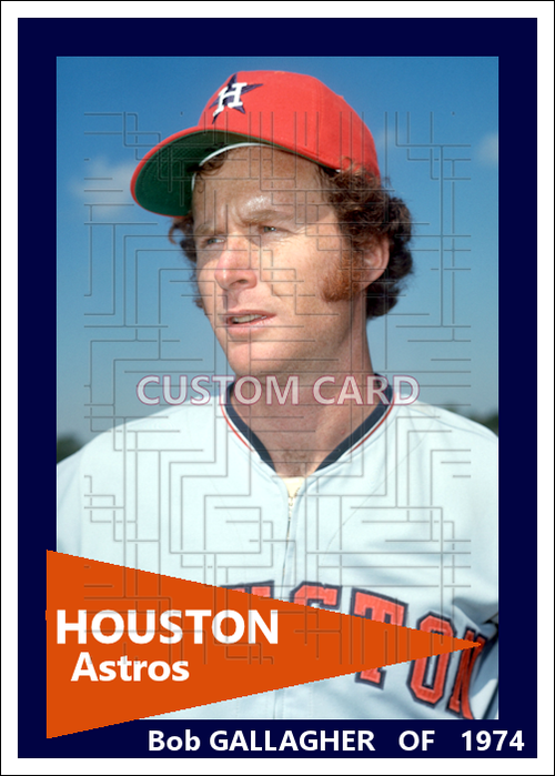 Bob Gallagher - 1974 Houston Astros - choose a size & style