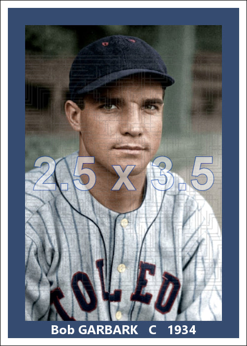 Bob Garbark - 1934 Toledo Mud Hens - choose a size & style