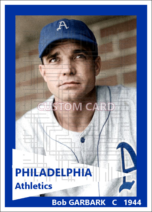 Bob Garbark - 1944 Philadelphia Athletics - choose a size & style