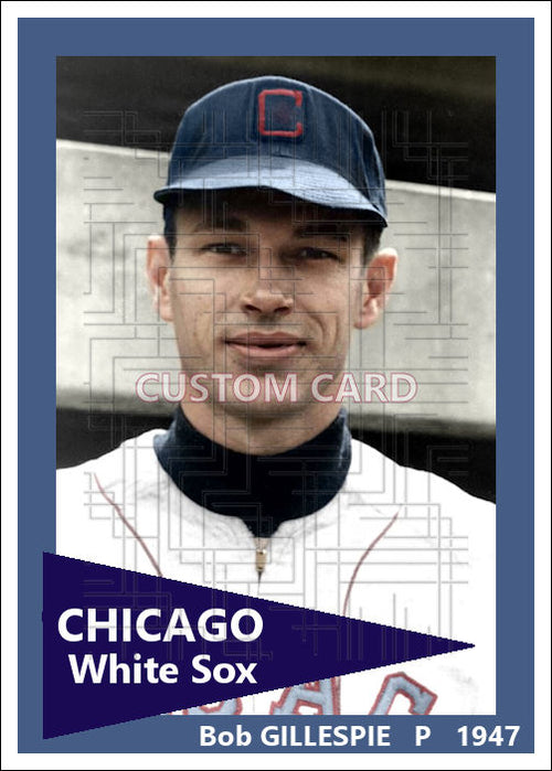 Bob Gillespie - 1947 Chicago White Sox - choose a size & style