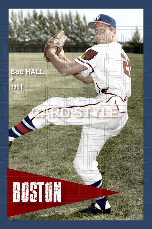 Bob Hall - 1951 Boston Braves - choose a size & style
