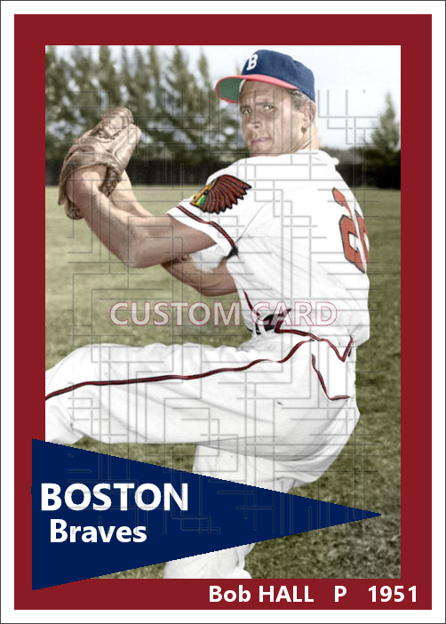 Bob Hall - 1951 Boston Braves - choose a size & style