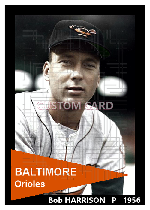 Bob Harrison - 1956 Baltimore Orioles - choose a size & style