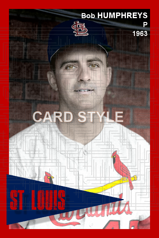 Bob Humphreys - 1963 St. Louis Cardinals - choose a size & style