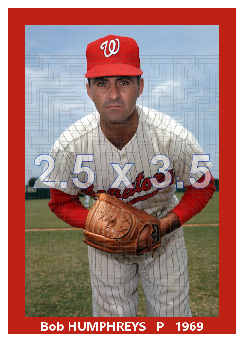 Bob Humphreys - 1969 Washington Senators - choose a size & style