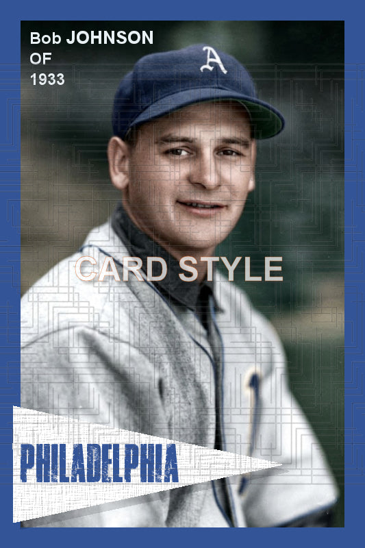 Bob Johnson - 1933 Philadelphia Athletics - choose a size & style