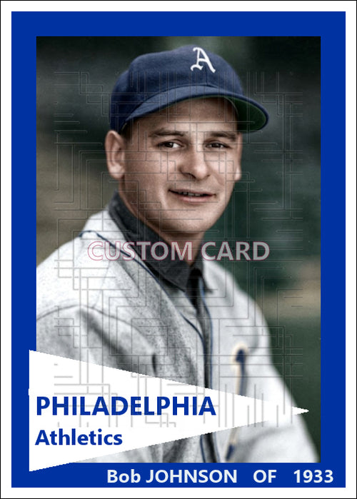 Bob Johnson - 1933 Philadelphia Athletics - choose a size & style