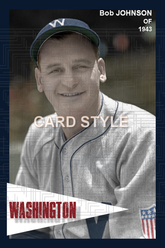 Bob Johnson - 1943 Washington Senators - choose a size & style