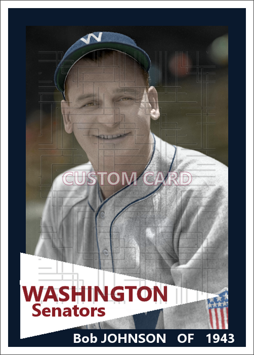Bob Johnson - 1943 Washington Senators - choose a size & style