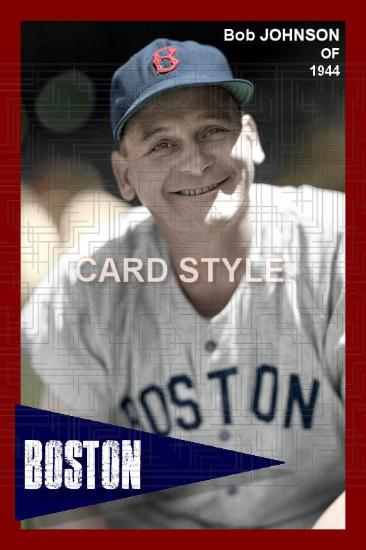 Bob Johnson - 1944 Boston Red Sox - choose a size & style