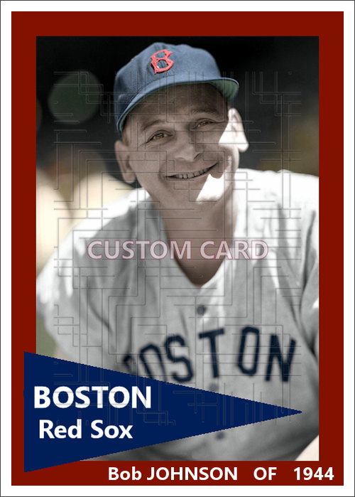Bob Johnson - 1944 Boston Red Sox - choose a size & style