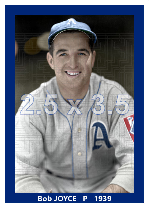 Bob Joyce - 1939 Philadelphia Athletics - choose a size & style