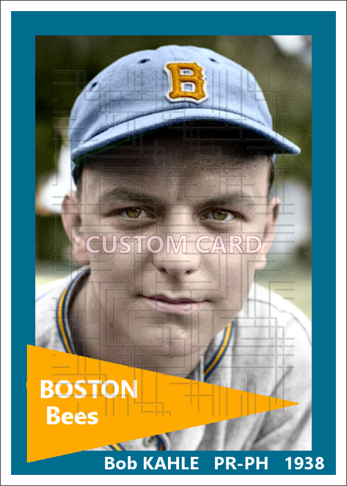 Bob Kahle - 1938 Boston Bees - choose a size & style