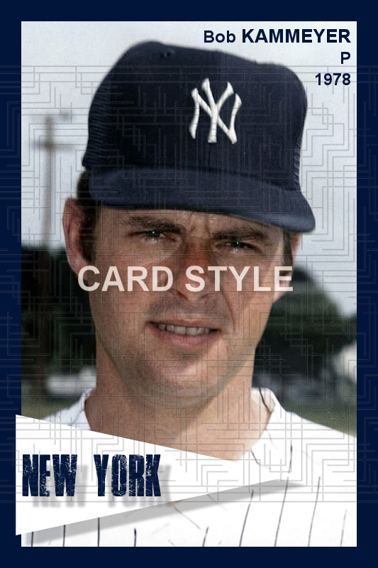 Bob Kammeyer - 1978 New York Yankees - choose a size & style