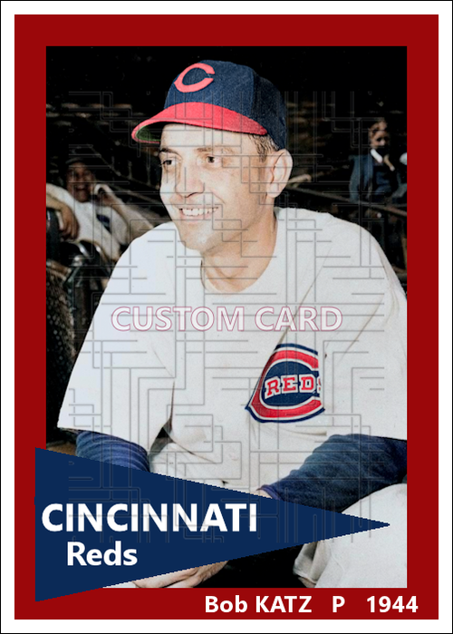 Bob Katz - 1944 Cincinnati Reds - choose a size & style
