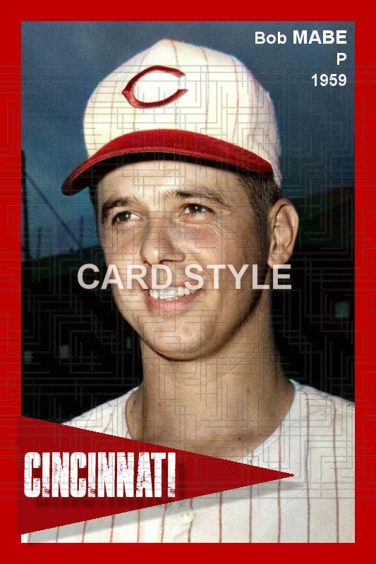 Bob Mabe - 1959 Cincinnati Reds - choose a size & style