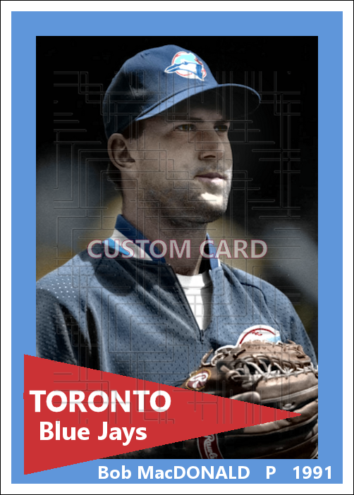 Bob MacDonald - 1991 Toronto Blue Jays - choose a size & style