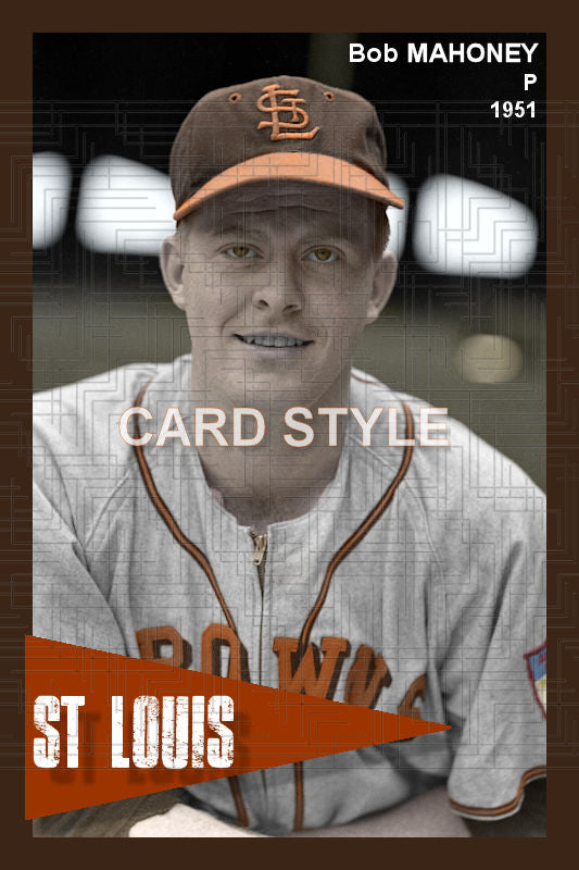 Bob Mahoney - 1951 St. Louis Browns - choose a size & style