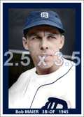 Bob Maier - 1945 Detroit Tigers - choose a size & style