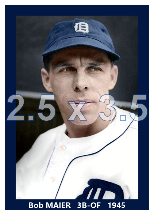 Bob Maier - 1945 Detroit Tigers - choose a size & style