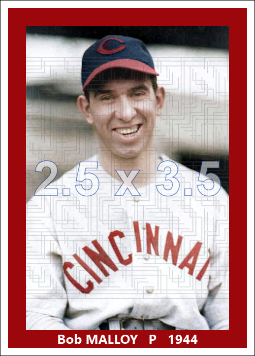 Bob Malloy - 1944 Cincinnati Reds - choose a size & style