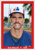 Bob Malloy - 1990 Montreal Expos - choose a size & style
