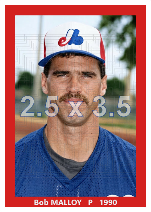 Bob Malloy - 1990 Montreal Expos - choose a size & style