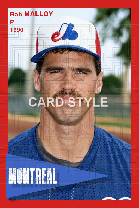 Bob Malloy - 1990 Montreal Expos - choose a size & style