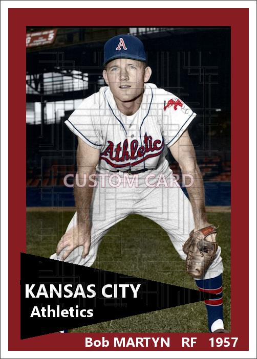 Bob Martyn - 1957 Kansas City Athletics - choose a size & style