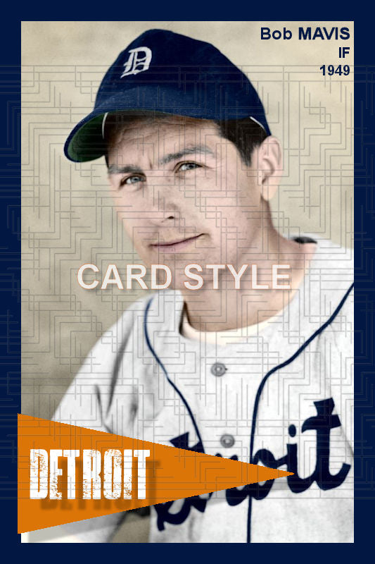 Bob Mavis - 1949 Detroit Tigers - choose a size & style