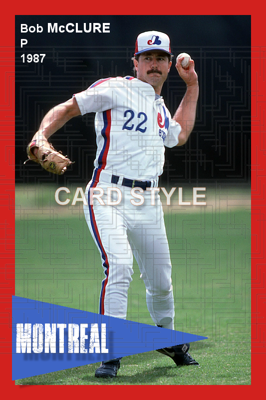 Bob McClure - 1987 Montreal Expos - choose a size & style