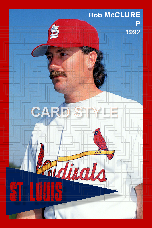 Bob McClure - 1992 St. Louis Cardinals - choose a size & style
