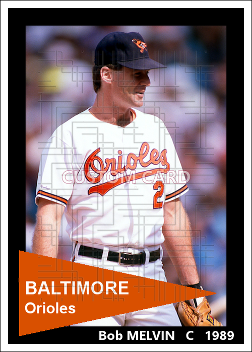 Bob Melvin - 1989 Baltimore Orioles - choose a size & style