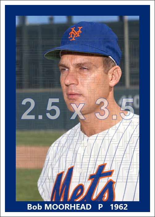 Bob Moorhead - 1962 New York Mets - choose a size & style