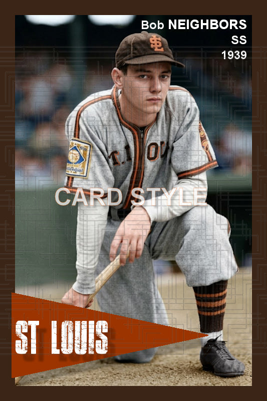 Bob Neighbors - 1939 St. Louis Browns - choose a size & style
