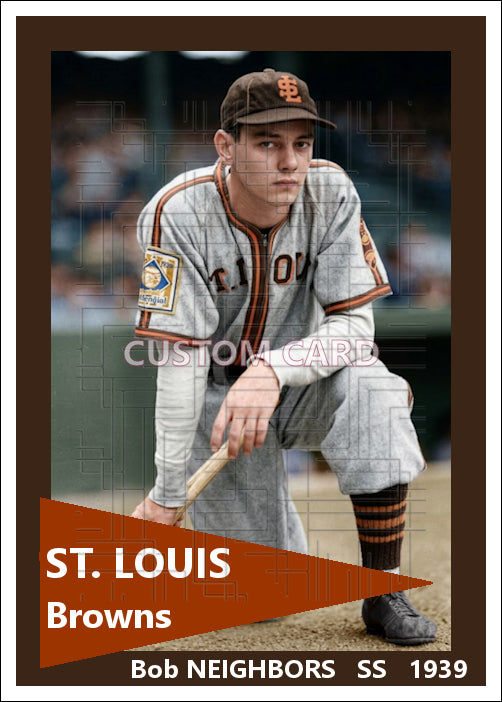 Bob Neighbors - 1939 St. Louis Browns - choose a size & style