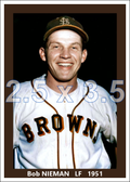Bob Nieman - 1951 St. Louis Browns - choose a size & style