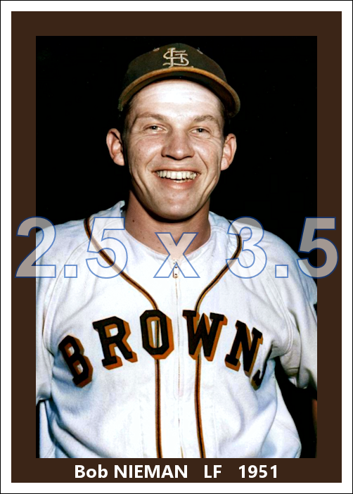 Bob Nieman - 1951 St. Louis Browns - choose a size & style