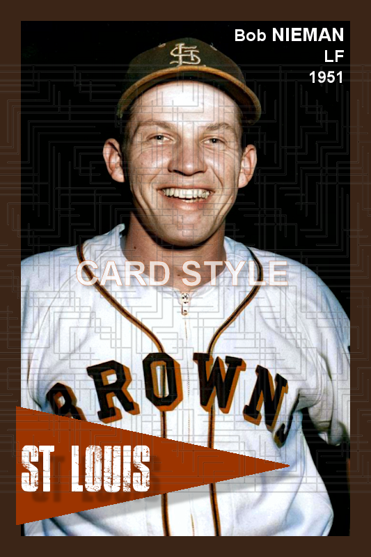 Bob Nieman - 1951 St. Louis Browns - choose a size & style