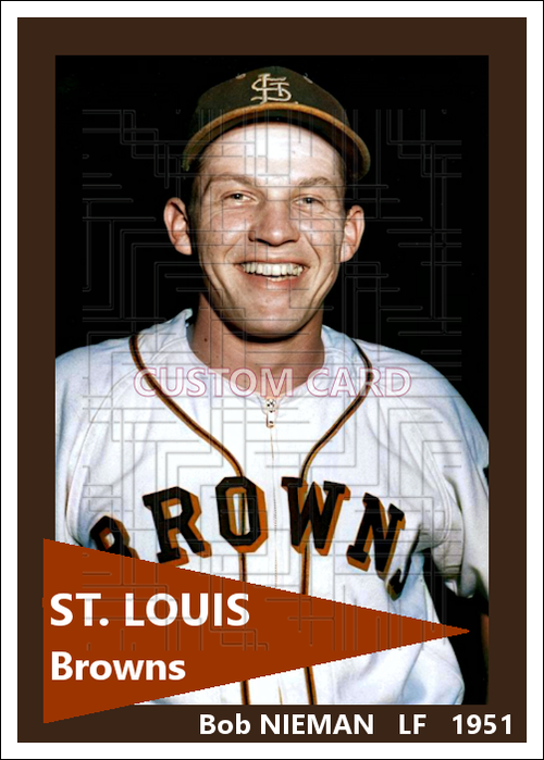 Bob Nieman - 1951 St. Louis Browns - choose a size & style