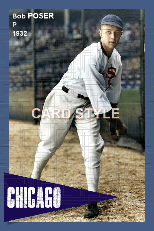 Bob Poser - 1932 Chicago White Sox - choose a size & style