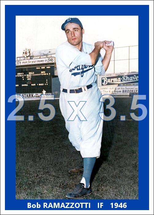 Bob Ramazzotti - 1946 Brooklyn Dodgers - choose a size & style