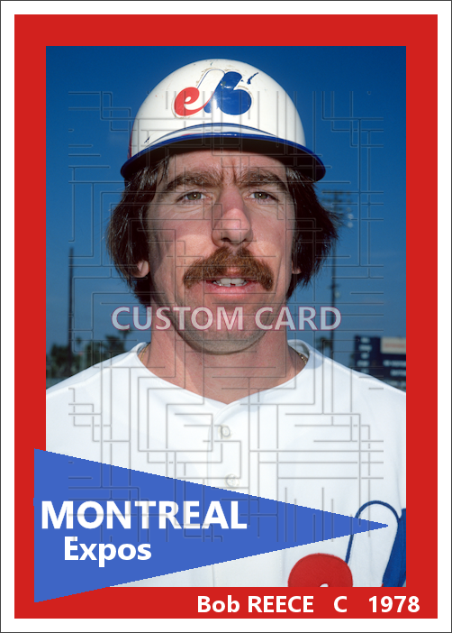 Bob Reece - 1978 Montreal Expos - choose a size & style