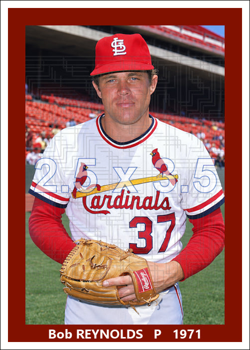 Bob Reynolds - 1971 St. Louis Cardinals - choose a size & style